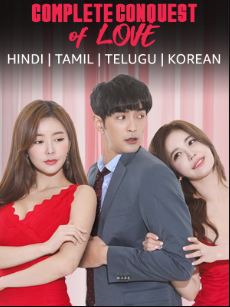 Complete Conquest Of Love Filmy4WEB 2020 Hindi Dubbed Tamil Telugu Korean