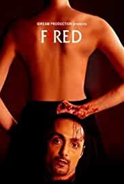 Fired 2010 Full Movie Download Hindi 480p Filmy4WEB