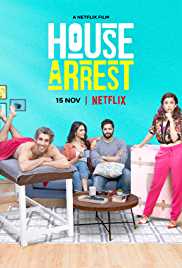 House Arrest 2019 Hindi 480p 300MB Filmy4WEB