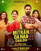 Mitran Da Naa Chalda 2023 Punjabi 480p 720p 1080p 4K Filmy4WEB Filmyzilla