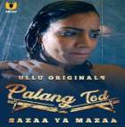 Sazaa Ya Mazaa Palangtod Ullu Web Series Download 480p 720p Filmy4WEB