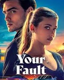 Your Fault Filmy4WEB 2024 Hindi Dubbed English